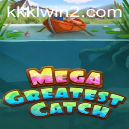 MegaGreatestCatch: Dive into an Engaging Adventure with kkklwin.com